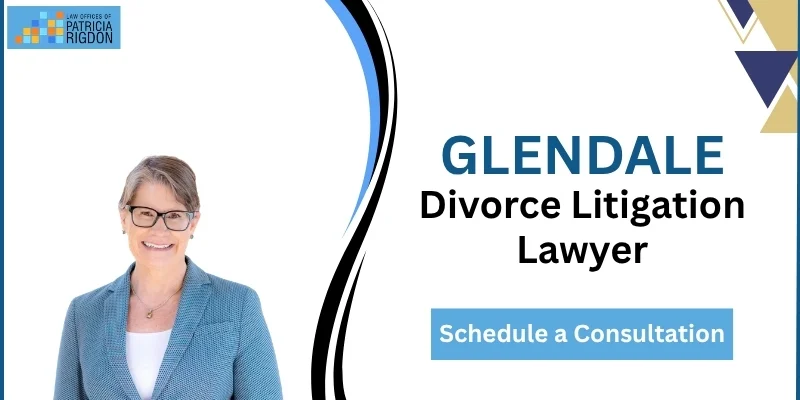 best Glendale divorce litigation lawyer